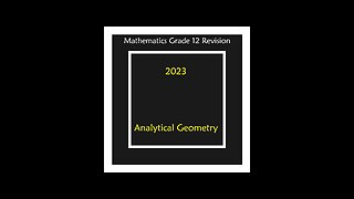 Analytical Geometry Q3.5 Grade 11-12 Mathematics Revision Lines Triangles