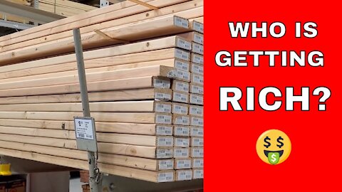 HIGH LUMBER PRICES | Who is Getting Rich?