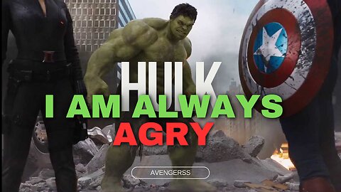 Avengers - "I am Always Angry" - HULK smashes