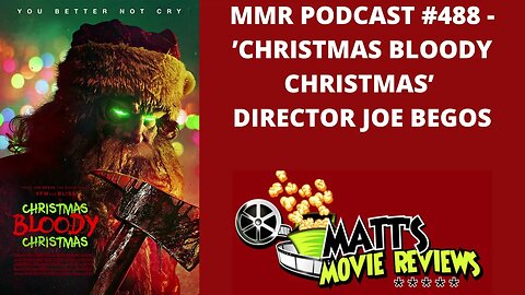 #488 - 'Christmas Bloody Christmas' Director Joe Begos