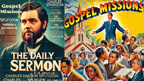 Daily Sermon "Gospel Missions" Sermons of Rev. CH Spurgeon
