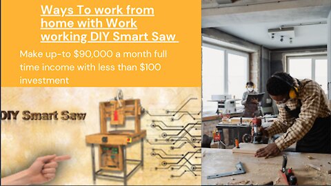 work from Home /w WOODWORKING DIY Smart Saw-- The Ultimate Woodworking Magic Machine