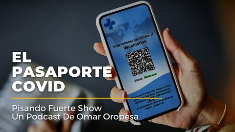 Omar Oropesa - El Gran Reinicio: El Pasaporte COVID