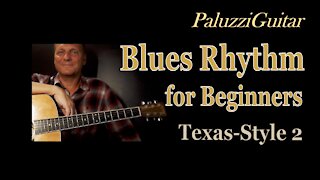 Blues Rhythm Guitar Lessons for Beginners [12 Bar Texas-Style]