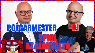 Polgármester & DJ; Spigi, az alakváltó - Politikai Hobbista 23-10-01/2; Spiegelhalter László