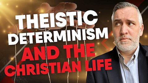 The Damaging Effects Of Theistic Determinism | Leighton Flowers | Calvinism | Soteriology 101