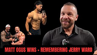 Matt Ogus Wins Pro Card! | Plus Remembering Jerry Ward