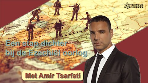 Amir Tsarfati: Een stap dichter bij de Ezechiël-oorlog