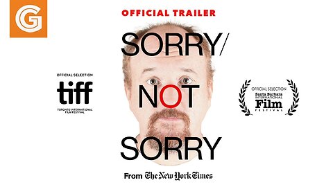 Sorry/Not Sorry | Official Trailer (2024) Louis C.K.’s