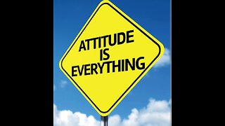 Attitude is Everything