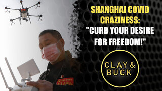 Shanghai Covid Craziness: Curb Your Desire for Freedom