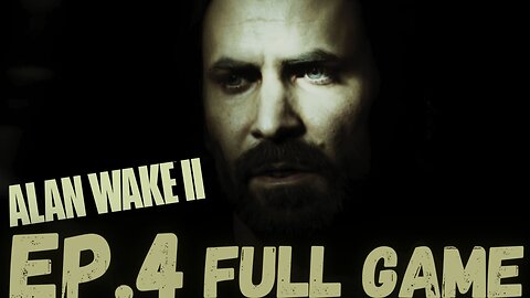 ALAN WAKE II Gameplay Walkthrough EP.4- Haunting FULL GAME
