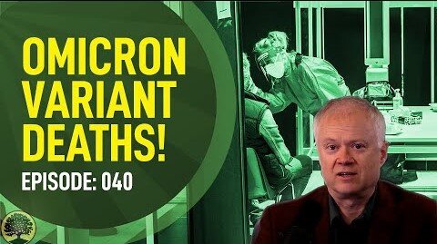 Dr. Chris Martenson - Omicron Deaths - A Surprising Number