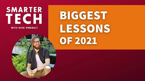 My Biggest Lessons of 2021 w/ Nick Pineault