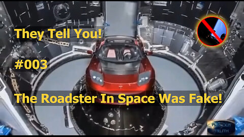 The Roadster In Space Was Fake - They Tell You #003