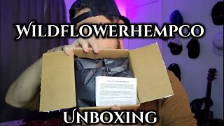 WILDFLOWERHEMPCO UNBOXING