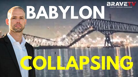 Brave TV - Mar 26, 2024 - 🚨 Babylon is COLLAPSING 🚨 - Bridge Collapse CBDC and XRP Ripple Part of Baltimore Bridge Collapse Francis Scott Key National Anthem - P Diddy Sex Trafficiking
