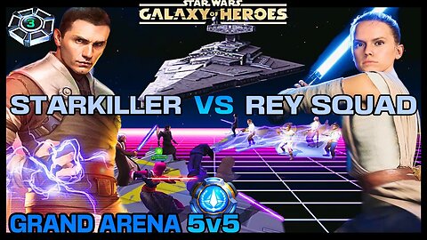 [5v5] REY COUNTER w/STARKILLER OMICRON SQUAD - SWGOH/GAC