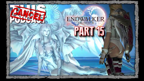 CTP Gaming: Final Fantasy XIV Endwalker - Main Story Quests Part 15