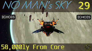 No Man's Sky Survival S4 – EP29 58000ly From Calypso Core