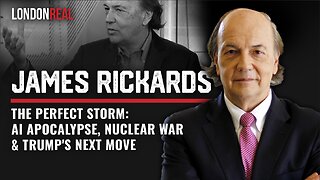 Perfect Storm Alert: AI, Nukes, Financial Crash & Trump's Next Step - Brian Rose & James Rickards