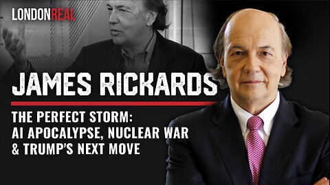 Perfect Storm Alert: AI, Nukes, Financial Crash & Trump's Next Step - Brian Rose & James Rickards