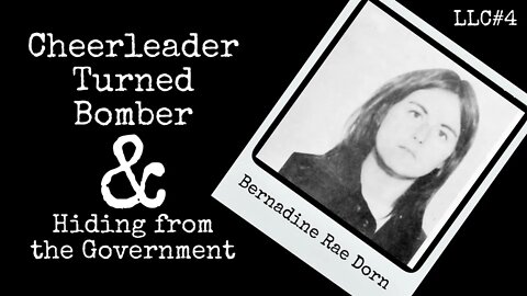 LLC # 4: Bernadine Dohrn - Cheerleader Turned Bomber & Living Underground