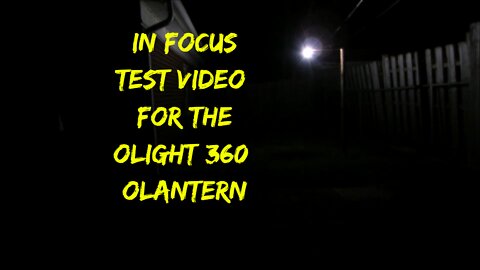 NEW test video for the OLight 360 OLantern