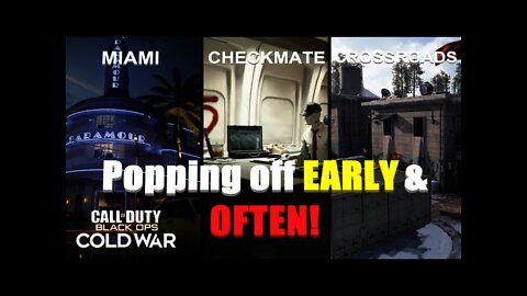 Popping off EARLY & OFTEN! (Call of Duty: Black Ops Cold War)