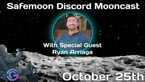 Safemoon Discord Mooncast with Special Guest - October 25th