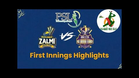 1st Innings Highlights | Peshawar Zalmi vs Quetta Gladiators | Match 22 | HBL PSL 7.