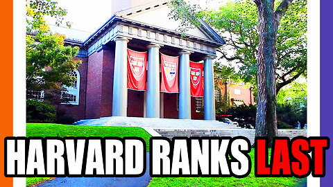 Harvard University Ranks Last