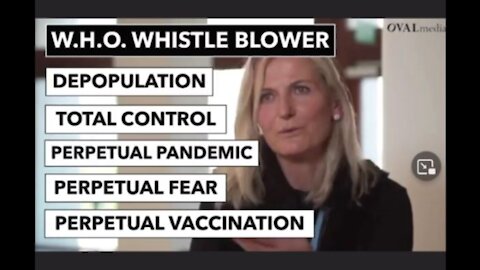WHO WHISTLE BLOWER - DEPOPULATION AGENDA WITH COVID 19 VACCINE CV-19