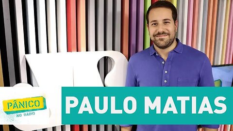 Paulo Matias - Pânico - 20/10/17