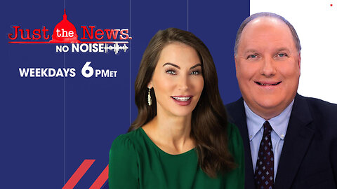 JUST THE NEWS NO NOISE WITH JOHN SOLOMON & AMANDA HEAD - FRIDAY MAY 31, 20240 LIVE 6PM ET