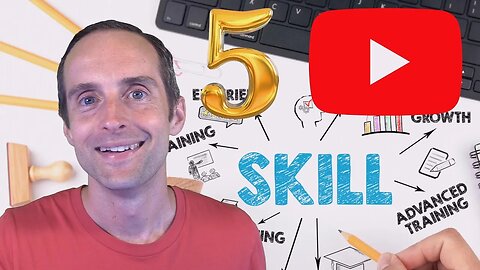 5 Essential Skills Every YouTuber Will Learn