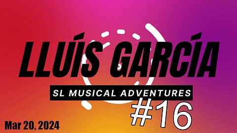 SL Musical Adventures - #16