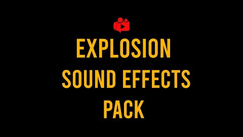 EXPLOSION SOUND EFFECT PACK BEST