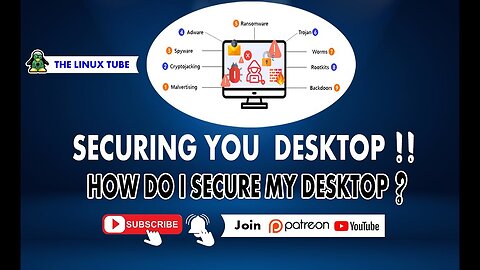 How Do I Secure My Desktop ??? Secure You Desktop !! Linux | The Linux Tube