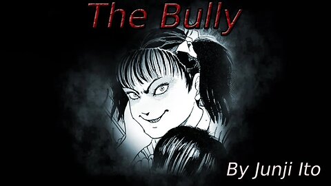 "The Bully" Animated Horror Manga Story Dub and Narration