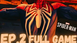 MARVEL'S SPIDER-MAN Gameplay Walkthrough EP.2- New Suit FULL GAME