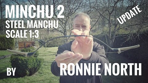 Minchu 2, a Steel Manchu Bow in Scale 1:3 by Ronnie North - Update
