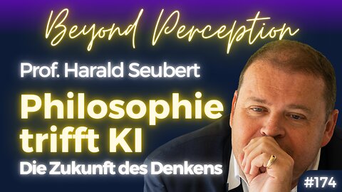 KI trifft Philosophie: Ethische & existenzielle Fragen unserer Zeit | Prof. Harald Seubert (#174)