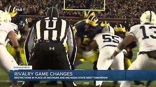 Restrictions in place as Michigan, Michigan State meet for rivalry game Saturday