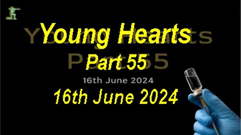checkur6: Young Hearts Part 55 [16th June 2024]