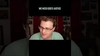 We Need God's Justice