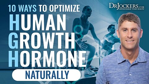 10 Ways to Optimize Human Growth Hormone Naturally