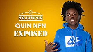 Quin NFN Exposed!