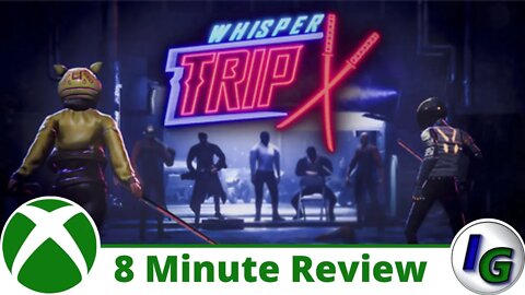 Whisper Trip 8 Minute Game Review on Xbox