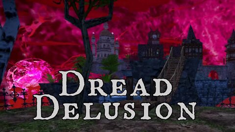 Dread Delusion (Demo): It's a Crazy World Out There! (#1)